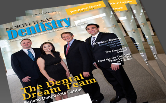 The Premier Issue of North Texas Dentistry